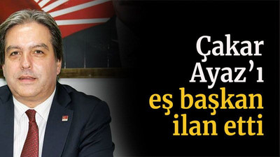 Çakar, Ayaz’ı eş başkan ilan etti